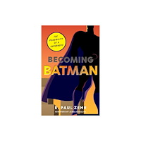 Johns Hopkins University Press Becoming Batman (häftad, eng)