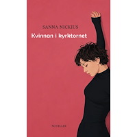 Sanna Nickius Kvinnan i kyrktornet (häftad)