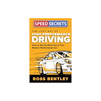 Quarto Publishing Group USA Inc Lost Art of High Performance Driving (häftad, eng)