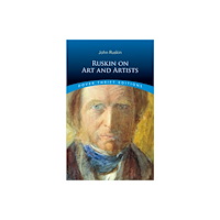 Dover publications inc. Ruskin on Art and Artists (häftad, eng)