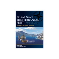 Bloomsbury Publishing PLC Royal Navy Mediterranean Fleet 1793–1805 (häftad, eng)