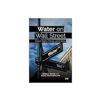 University of Toronto Press Water on Wall Street (häftad, eng)