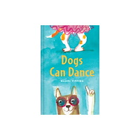 Batsford Dogs Can Dance (inbunden, eng)