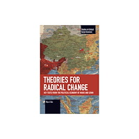 Haymarket Books Theories for Radical Change (häftad, eng)
