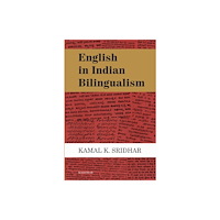 Manohar Publishers and Distributors English in Indian Bilingualism (inbunden, eng)