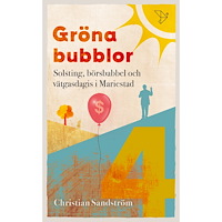 Christian Sandström Börsbabbel, solsting och vätgasdagis i Mariestad (pocket)
