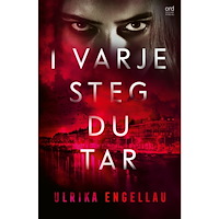 Ulrika Engellau I varje steg du tar (inbunden)