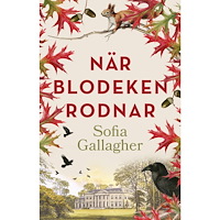 Sofia Gallagher När blodeken rodnar (inbunden)