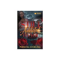 Kensington Publishing Still Addicted to You (häftad, eng)