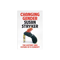 Profile Books Ltd Changing Gender (inbunden, eng)