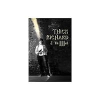 Flapjack Press Thick Richard the Third (häftad, eng)