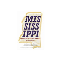 University Press of Mississippi Mississippi, Conflict and Change (häftad, eng)