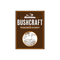Menasha Ridge Press Inc. The Backwoodsman Guide to Bushcraft (inbunden, eng)
