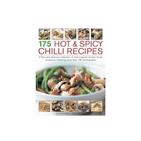 Anness publishing 175 Hot & Spicy Chilli Recipes (häftad, eng)