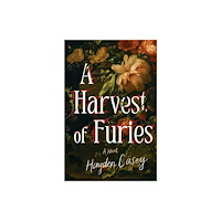 Lanternfish Press A Harvest of Furies (häftad, eng)