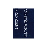 Louisiana Franz Gertsch: Blow-Up (inbunden, eng)
