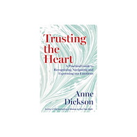 Duckworth Books Trusting the Heart (häftad, eng)