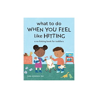 Callisto Media Inc. What to Do When You Feel Like Hitting (häftad, eng)