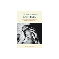 Auckland University Press The Best Country to Give Birth? (häftad, eng)