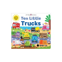 Priddy Books Ten Little Trucks (Little Squishies) (bok, board book, eng)