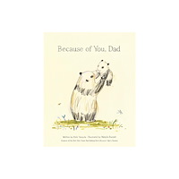 Random House USA Inc Because of You, Dad (inbunden, eng)