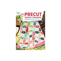 Annie's Publishing, LLC Precut Strips & Squares (häftad, eng)