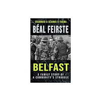 The Mercier Press Béal Feirste:Belfast (häftad, eng)