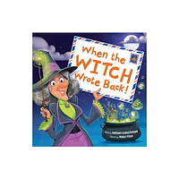 Sourcebooks, Inc When the Witch Wrote Back! (inbunden, eng)