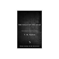 HarperCollins Publishers The Halls of the Dead (inbunden, eng)