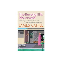 Thames & Hudson Ltd The Beverly Hills Housewife (inbunden, eng)