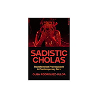 University of Texas Press Sadistic Cholas (häftad, eng)