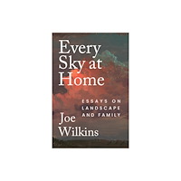 University of Nebraska Press Every Sky at Home (häftad, eng)