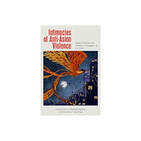 Fordham university press Intimacies of Anti-Asian Violence (häftad, eng)