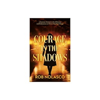 Troubador Publishing Courage in the Shadows (häftad, eng)