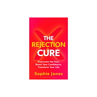 Bloomsbury Publishing PLC The Rejection Cure (inbunden, eng)