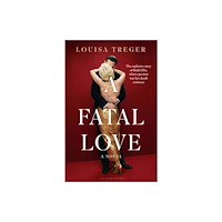 Bloomsbury Publishing (UK) A Fatal Love (häftad, eng)
