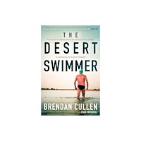 Allen & Unwin The Desert Swimmer (häftad, eng)