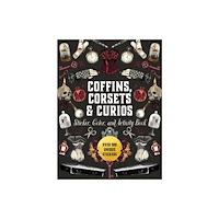 Quarto Publishing Group USA Inc Coffins, Corsets & Curios Sticker, Color & Activity Book (inbunden, eng)