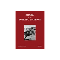 Kerber Verlag Riders of the Buffalo Nations (inbunden, eng)