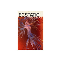 Wilton Square Books Ecstatic (inbunden, eng)