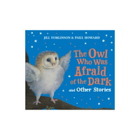 HarperCollins Publishers The Owl Who Was Afraid of the Dark and Other Stories (häftad, eng)