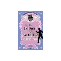 Pushkin Press The Leopard of Batignolles (häftad, eng)