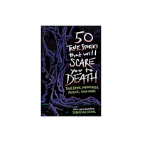 Callisto Media Inc. 50 True Stories That Will Scare You to Death (häftad, eng)