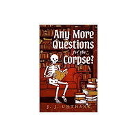 Crooked Lane Books Any More Questions for the Corpse? (häftad, eng)