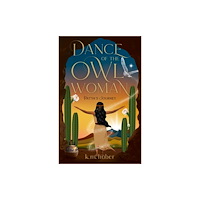 She Writes Press Dance of the Owl Woman (häftad, eng)