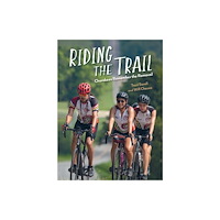 Charlesbridge Publishing,U.S. Riding the Trail: Cherokees Remember the Removal (inbunden, eng)