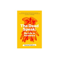 Allen & Unwin Aotearoa New Zealand The Dead Speak (häftad, eng)