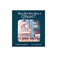 Simon & Schuster Have You Ever Seen a Ghost? (inbunden, eng)