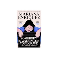 Granta Books Somebody Is Walking on Your Grave (häftad, eng)