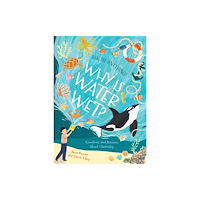 Arcturus publishing ltd Why Is Water Wet? (inbunden, eng)